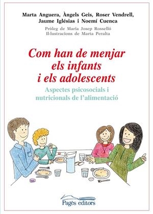 COM HAN DE MENJAR ELS INFANTS I ELS ADOLESCENTS | 9788499754031 | ANGUERA SALVATELLA, MARTA/GEIS BALAGUER, ÀNGELS/VENDRELL MAÑÓS, ROSER/IGLÉSIAS SOLÀ, JAUME/CUENCA QU | Galatea Llibres | Llibreria online de Reus, Tarragona | Comprar llibres en català i castellà online