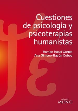 CUESTIONES DE PSICOLOGÍA Y PSICOTERAPIAS HUMANISTAS | 9788497435826 | ROSAL CORTÉS, RAMON/GIMENO-BAYÓN COBOS, ANA | Galatea Llibres | Llibreria online de Reus, Tarragona | Comprar llibres en català i castellà online