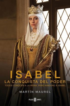 ISABEL, LA CONQUISTA DEL PODER | 9788401341960 | MAUREL, MARTIN | Galatea Llibres | Librería online de Reus, Tarragona | Comprar libros en catalán y castellano online