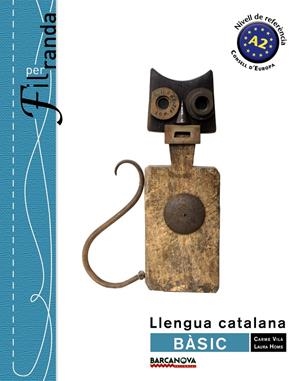 FIL PER RANDA. LLENGUA CATALANA BÀSIC. LLIBRE DE L ' ALUMNE | 9788448932275 | VILÀ, CARME/HOMS, LAURA | Galatea Llibres | Llibreria online de Reus, Tarragona | Comprar llibres en català i castellà online