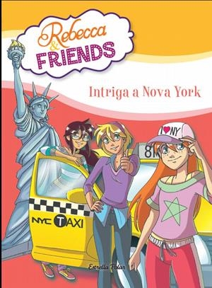 INTRIGA A NOVA YORK. REBECCA & FRIENDS | 9788415853589 | PAVANELLO, ROBERTO | Galatea Llibres | Librería online de Reus, Tarragona | Comprar libros en catalán y castellano online