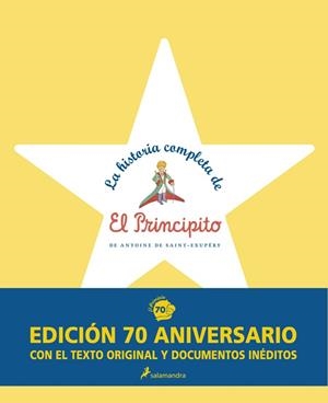 LA HISTORIA COMPLETA DE EL PRINCIPITO | 9788498385595 | SAINT-EXUPÉRY, ANTOINE DE | Galatea Llibres | Librería online de Reus, Tarragona | Comprar libros en catalán y castellano online