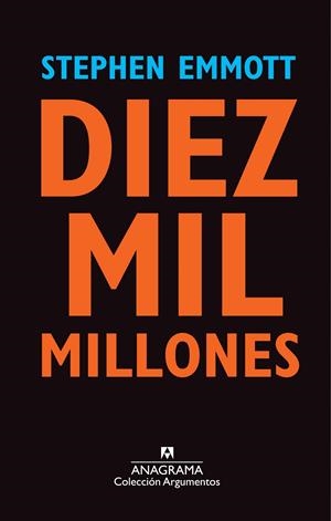 DIEZ MIL MILLONES | 9788433963567 | EMMOTT, STEPHEN | Galatea Llibres | Librería online de Reus, Tarragona | Comprar libros en catalán y castellano online