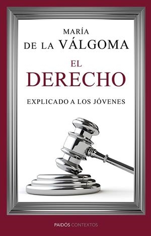 EL DERECHO EXPLICADO A LOS JÓVENES | 9788449329272 | DE LA VALGOMA, MARIA | Galatea Llibres | Librería online de Reus, Tarragona | Comprar libros en catalán y castellano online