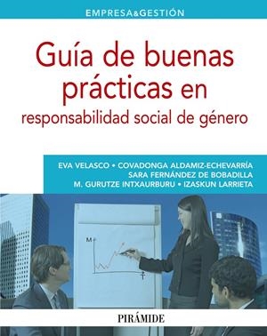 GUÍA DE BUENAS PRÁCTICAS EN RESPONSABILIDAD SOCIAL DE GÉNERO | 9788436829297 | VELASCO BALMASEDA, EVA/ALDAMIZ-ECHEVARRÍA GONZÁLEZ DE DURANA, COVADONGA/FERNÁNDEZ DE BOBADILLA GÜEME | Galatea Llibres | Librería online de Reus, Tarragona | Comprar libros en catalán y castellano online