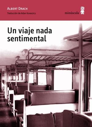 UN VIAJE NADA SENTIMENTAL | 9788495587961 | DRACH, ALBERT | Galatea Llibres | Librería online de Reus, Tarragona | Comprar libros en catalán y castellano online