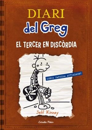 DIARI DEL GREG 7: EL TERCER EN DISCÒRDIA | 9788415853220 | KINNEY, JEFF | Galatea Llibres | Librería online de Reus, Tarragona | Comprar libros en catalán y castellano online