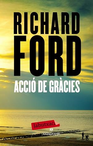 ACCIÓ DE GRÀCIES | 9788499307428 | FORD, RICHARD | Galatea Llibres | Llibreria online de Reus, Tarragona | Comprar llibres en català i castellà online