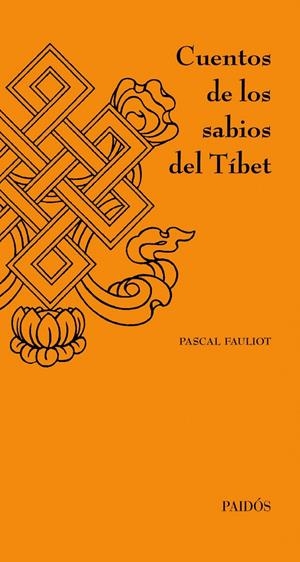 CUENTOS DE LOS SABIOS DEL TÍBET | 9788449326233 | FAULIOT, PASCAL | Galatea Llibres | Llibreria online de Reus, Tarragona | Comprar llibres en català i castellà online
