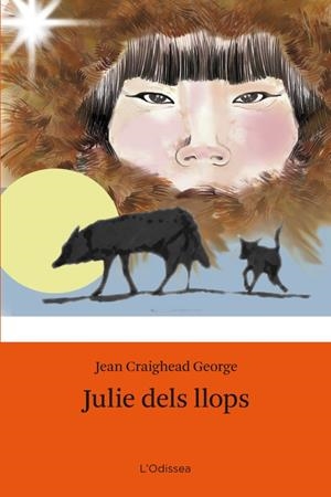 JULIE DELS LLOPS | 9788499325644 | CRAIGHEAD GEORGE, JEAN | Galatea Llibres | Librería online de Reus, Tarragona | Comprar libros en catalán y castellano online
