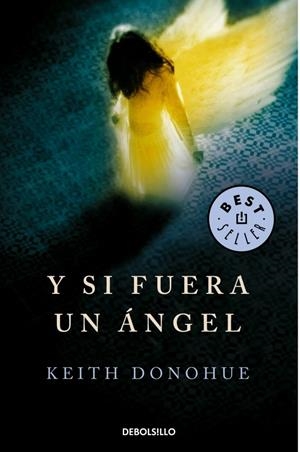 Y SI FUERA UN ÁNGEL | 9788499892511 | DONOHUE, KEITH | Galatea Llibres | Llibreria online de Reus, Tarragona | Comprar llibres en català i castellà online