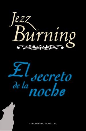 SECRETO DE LA NOCHE, EL | 9788415410003 | BURNING, JEZZ | Galatea Llibres | Llibreria online de Reus, Tarragona | Comprar llibres en català i castellà online