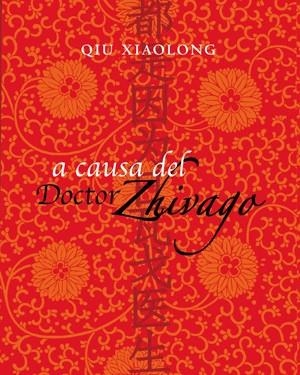 A CAUSA DEL DOCTOR ZHIVAGO | 9788492607549 | XIALONG, QIU | Galatea Llibres | Librería online de Reus, Tarragona | Comprar libros en catalán y castellano online