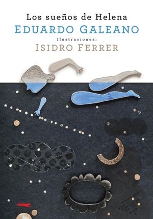 SUEÑOS DE HELENA,LOS | 9788492412969 | GALEANO, EDUARDO | Galatea Llibres | Llibreria online de Reus, Tarragona | Comprar llibres en català i castellà online