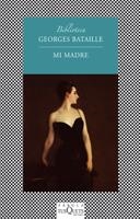 MI MADRE | 9788483833681 | BATAILLE, GEORGES | Galatea Llibres | Librería online de Reus, Tarragona | Comprar libros en catalán y castellano online