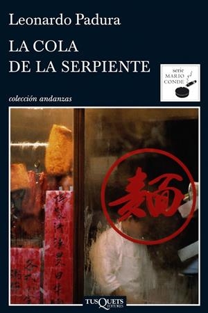 COLA DE LA SERPIENTE, LA | 9788483833629 | PADURA, LEONARDO | Galatea Llibres | Llibreria online de Reus, Tarragona | Comprar llibres en català i castellà online