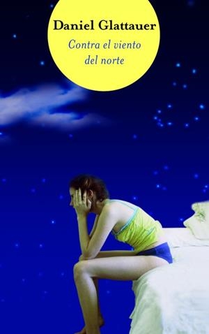 CONTRA EL VIENTO DEL NORTE | 9788466320054 | GLATTAUER, DANIEL | Galatea Llibres | Llibreria online de Reus, Tarragona | Comprar llibres en català i castellà online