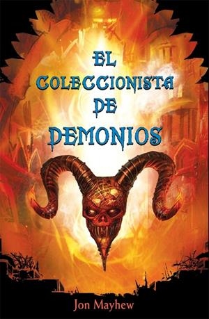 COLECCIONISTA DE DEMONIOS | 9788479428860 | MAYHEW, JON | Galatea Llibres | Llibreria online de Reus, Tarragona | Comprar llibres en català i castellà online