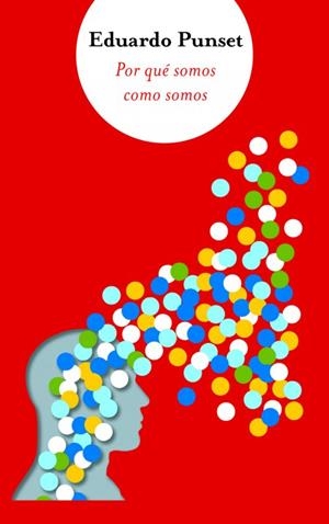 POR QUÉ SOMOS COMO SOMOS | 9788466325271 | PUNSET, EDUARDO | Galatea Llibres | Librería online de Reus, Tarragona | Comprar libros en catalán y castellano online