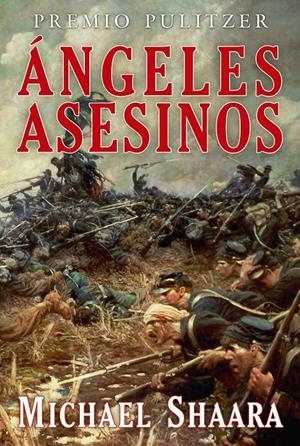 ÁNGELES ASESINOS | 9788496173941 | SHAARA, MICHAEL | Galatea Llibres | Llibreria online de Reus, Tarragona | Comprar llibres en català i castellà online