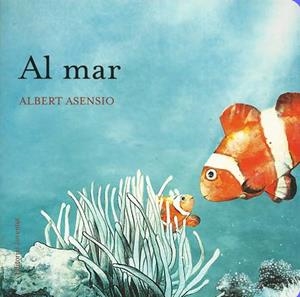 AL MAR | 9788426138637 | ASENSIO, ALBERT | Galatea Llibres | Librería online de Reus, Tarragona | Comprar libros en catalán y castellano online