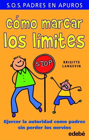 COMO MARCAR LOS LIMITES | 9788468303086 | LANGEVIN, BRIGITTE | Galatea Llibres | Llibreria online de Reus, Tarragona | Comprar llibres en català i castellà online