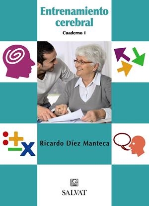 ENTRENAMIENTO CEREBRAL. CUADERNO 1 | 9788421686782 | DÍEZ MANTECA, RICARDO | Galatea Llibres | Librería online de Reus, Tarragona | Comprar libros en catalán y castellano online