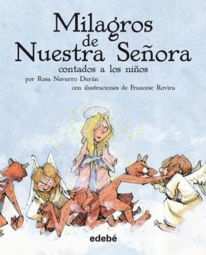 MILAGROS DE NUESTRA SEÑORA, DE BERCEO CONTADO A LOS NIÑOS | 9788423696499 | NAVARRO, ROSA | Galatea Llibres | Librería online de Reus, Tarragona | Comprar libros en catalán y castellano online