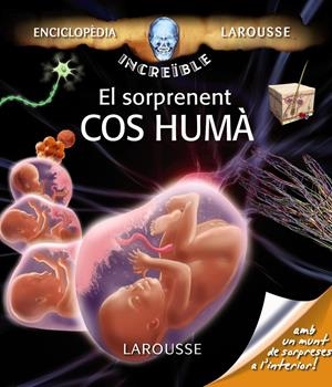 SORPRENENT COS HUMA INCREIBLE ENCICLOPEDIA LAROUSSE | 9788480169417 | Galatea Llibres | Librería online de Reus, Tarragona | Comprar libros en catalán y castellano online