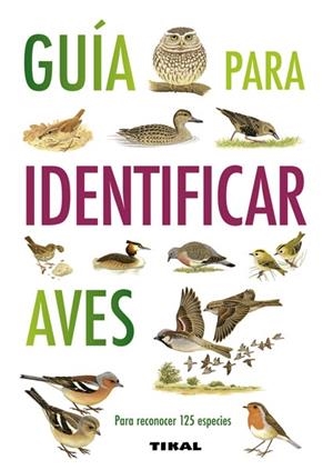 GUIA PARA IDENTIFICAR AVES | 9788499281087 | HAMMOND, NICHOLAS | Galatea Llibres | Librería online de Reus, Tarragona | Comprar libros en catalán y castellano online