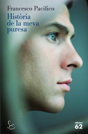 HISTÒRIA DE LA MEVA PURESA | 9788429768633 | PACIFICO, FRANCESCO | Galatea Llibres | Llibreria online de Reus, Tarragona | Comprar llibres en català i castellà online