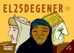 25 DE GENER, UNA NADALA DELS MANEL | 9788493948603 | MANEL | Galatea Llibres | Librería online de Reus, Tarragona | Comprar libros en catalán y castellano online