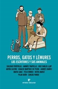 PERROS GATOS Y LÉMURES | 9788415217145 | PUÉRTOLAS, SOLEDAD/TRAPIELLO, ANDRÉS/LLOP, JOSÉ CARLOS/CASTRO, ANTÓN/MARTÍNEZ DE PISÓN, IGNACIO/IBÁÑ | Galatea Llibres | Llibreria online de Reus, Tarragona | Comprar llibres en català i castellà online