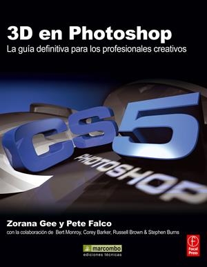 3D EN PHOTOSHOP: LA GUÍA DEFINITIVA PARA LOS PROFESIONALES CREATIVOS | 9788426717573 | GEE, ZORANA/FALCO, PETE | Galatea Llibres | Librería online de Reus, Tarragona | Comprar libros en catalán y castellano online
