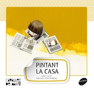 PINTANT LA CASA | 9788415095538 | LLUCH GIRBÉS, ENRIC | Galatea Llibres | Librería online de Reus, Tarragona | Comprar libros en catalán y castellano online