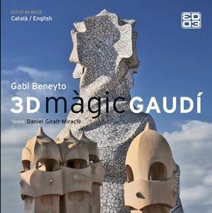 3D MÀGIC GAUDÍ | 9788415002758 | GIRALT-MIRACLE I RODRÍGUEZ, DANIEL | Galatea Llibres | Llibreria online de Reus, Tarragona | Comprar llibres en català i castellà online