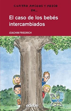 CASO DE LOS BEBÉS INTERCAMBIADOS | 9788468300177 | FRIEDRICH, JOACHIM | Galatea Llibres | Librería online de Reus, Tarragona | Comprar libros en catalán y castellano online