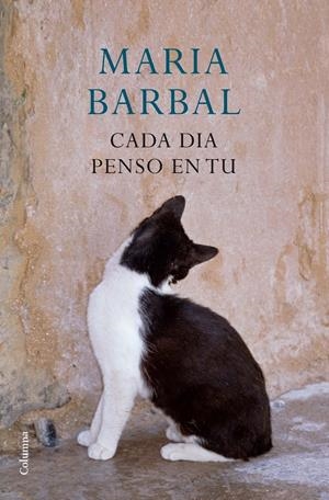 CADA DIA PENSO EN TU | 9788466414357 | BARBAL, MARIA | Galatea Llibres | Librería online de Reus, Tarragona | Comprar libros en catalán y castellano online