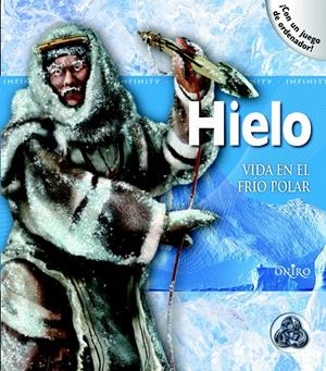 HIELO. VIDA EN EL FRÍO POLAR | 9788497545396 | WADE, ROSALYN | Galatea Llibres | Librería online de Reus, Tarragona | Comprar libros en catalán y castellano online