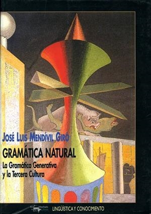 GRAMATICA NATURAL | 9788477748861 | MENDIVIL GIRO, JOSE LUIS | Galatea Llibres | Librería online de Reus, Tarragona | Comprar libros en catalán y castellano online
