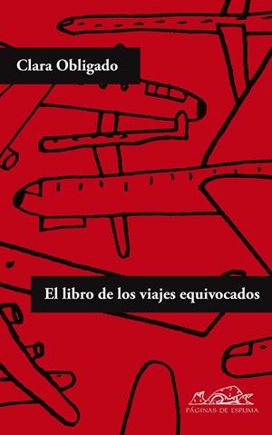 LIBRO DE LOS VIAJES EQUIVOCADOS, EL | 9788483930526 | OBLIGADO, CLARA | Galatea Llibres | Llibreria online de Reus, Tarragona | Comprar llibres en català i castellà online