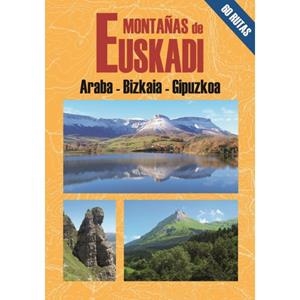 MONTAÑAS DE EUSKADI 60 RUTAS | 9788495368584 | GANUZA, RUFO/SANZ DE ACEDO, ALICIA | Galatea Llibres | Librería online de Reus, Tarragona | Comprar libros en catalán y castellano online