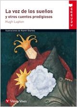 VOZ DE LOS SUEÑOS Y OTROS CUENTOS PRODIGIOSOS, LA | 9788431672263 | LUPTON, HUGH | Galatea Llibres | Librería online de Reus, Tarragona | Comprar libros en catalán y castellano online
