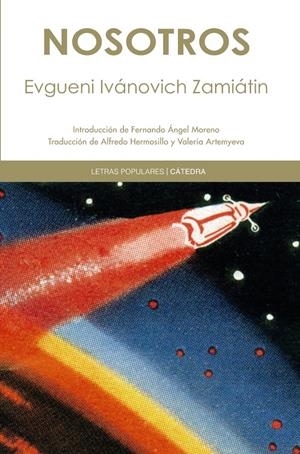 NOSOTROS | 9788437628936 | ZAMIÁTIN, EVGUENI IVÁNOVICH | Galatea Llibres | Librería online de Reus, Tarragona | Comprar libros en catalán y castellano online