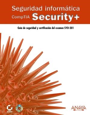 SEGURIDAD INFORMÁTICA.COMPTIA SECURITY+ | 9788441530324 | DULANEY, EMMETT | Galatea Llibres | Librería online de Reus, Tarragona | Comprar libros en catalán y castellano online