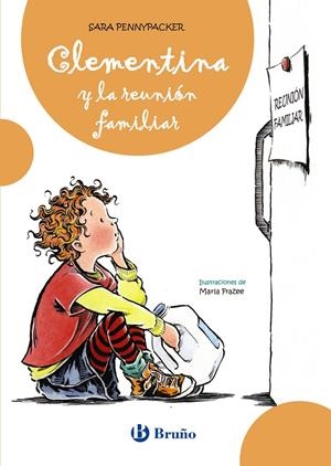 CLEMENTINA Y LA REUNIÓN FAMILIAR | 9788421685952 | PENNYPACKER, SARA | Galatea Llibres | Librería online de Reus, Tarragona | Comprar libros en catalán y castellano online