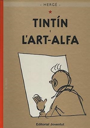 TINTIN I L'ART-ALFA | 9788426138590 | HERGE | Galatea Llibres | Librería online de Reus, Tarragona | Comprar libros en catalán y castellano online