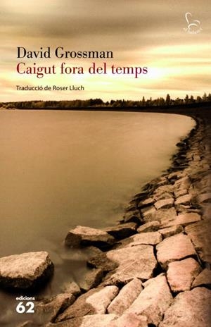 CAIGUT FORA DEL TEMPS | 9788429769272 | GROSSMAN, DAVID | Galatea Llibres | Librería online de Reus, Tarragona | Comprar libros en catalán y castellano online