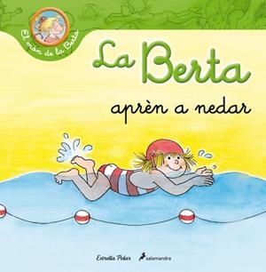 BERTA APRÈN A NEDAR | 9788499326283 | SCHNEIDER, LIANE | Galatea Llibres | Llibreria online de Reus, Tarragona | Comprar llibres en català i castellà online