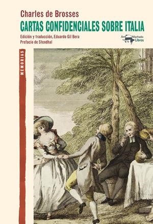CARTAS CONFIDENCIALES SOBRE ITALIA | 9788477748380 | DE BROSSES, CHARLES | Galatea Llibres | Llibreria online de Reus, Tarragona | Comprar llibres en català i castellà online